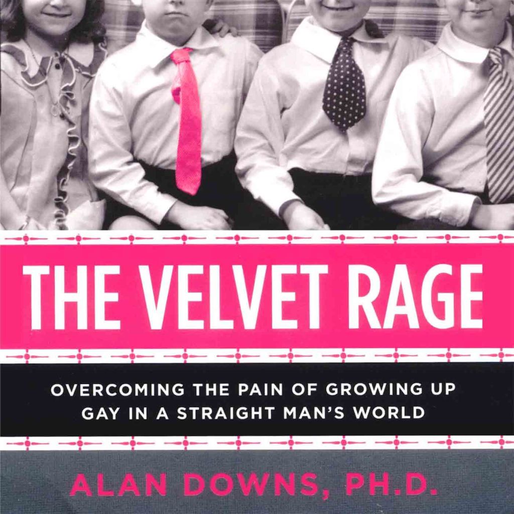 The Velvet Rage – Pre-Pride&nbsp;Ponderings