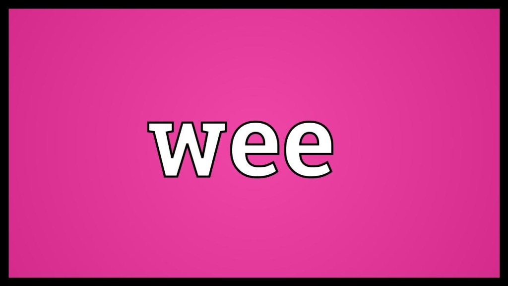 Wee – #SoCS